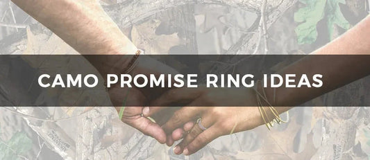 5 Camo Promise Ring Ideas - Camo Ever After